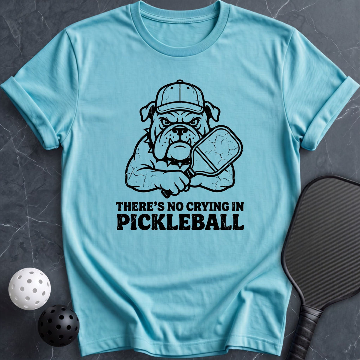 No Crying in Pickleball Tee - Dink it Shop