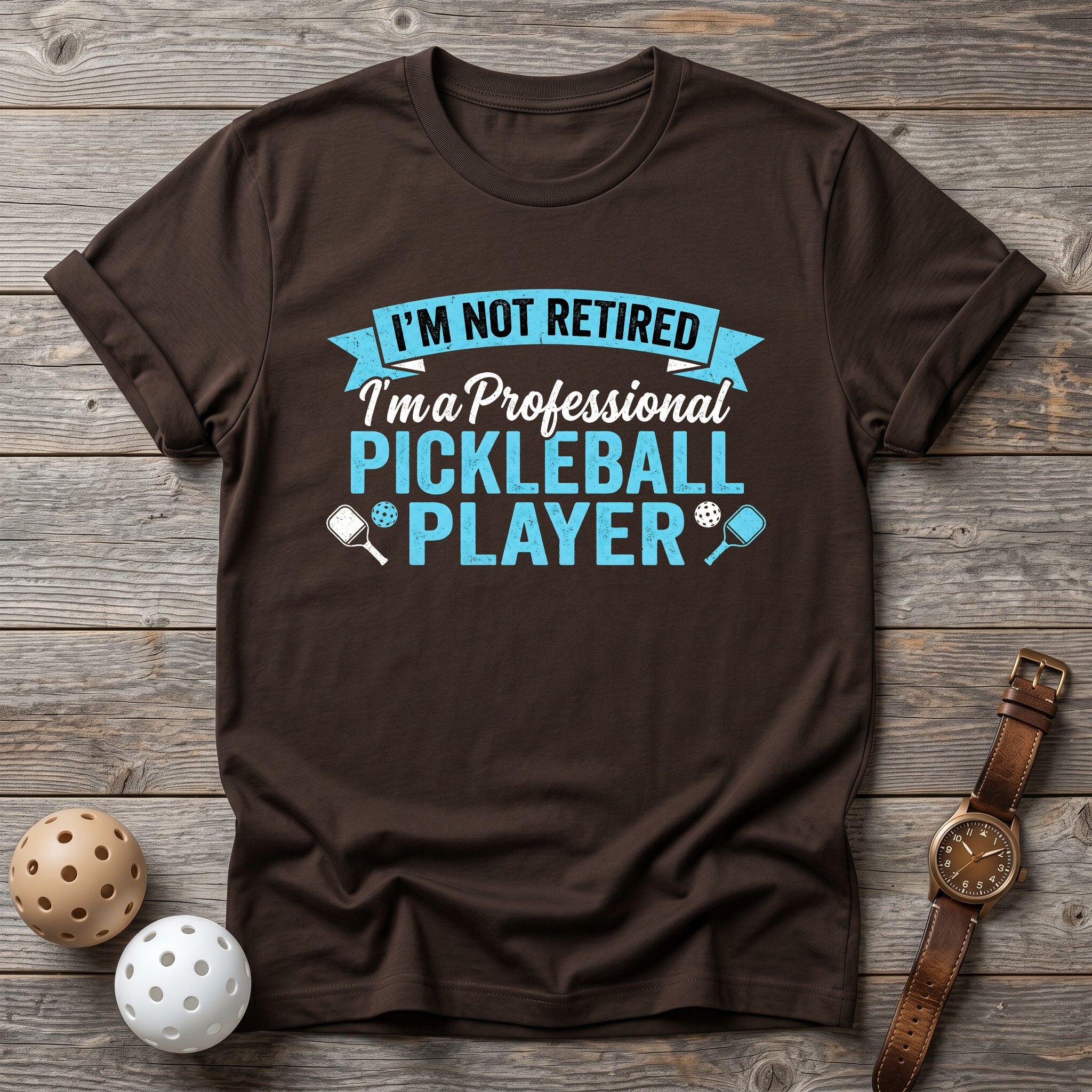 Not Retired Professional Player Tee - Dink it Shop