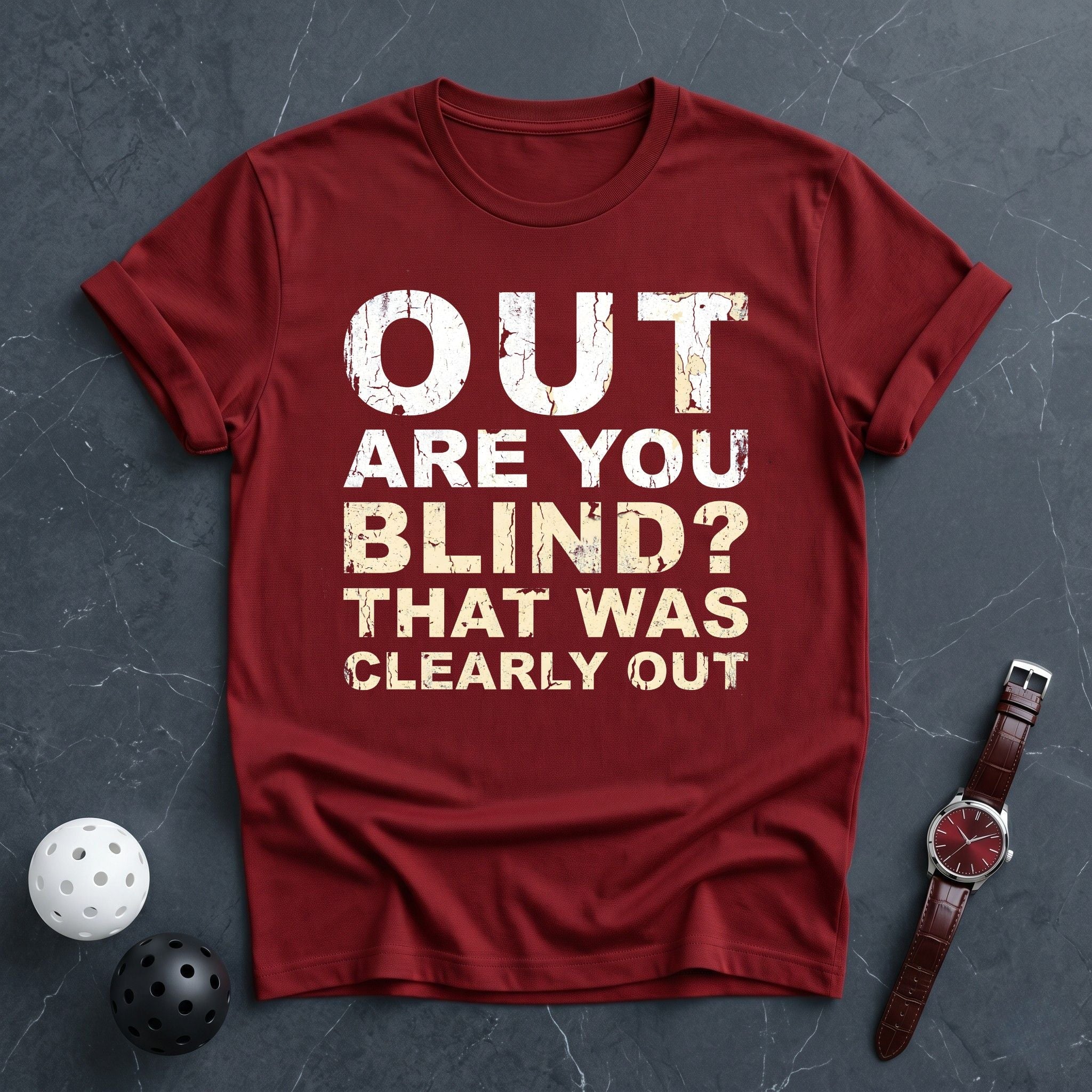 Out, Are You Blind Tee - Dink it Shop
