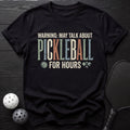 Pickleball for Hours Tee - Dink it Shop