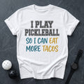 Pickleball for Tacos Tee - Dink it Shop