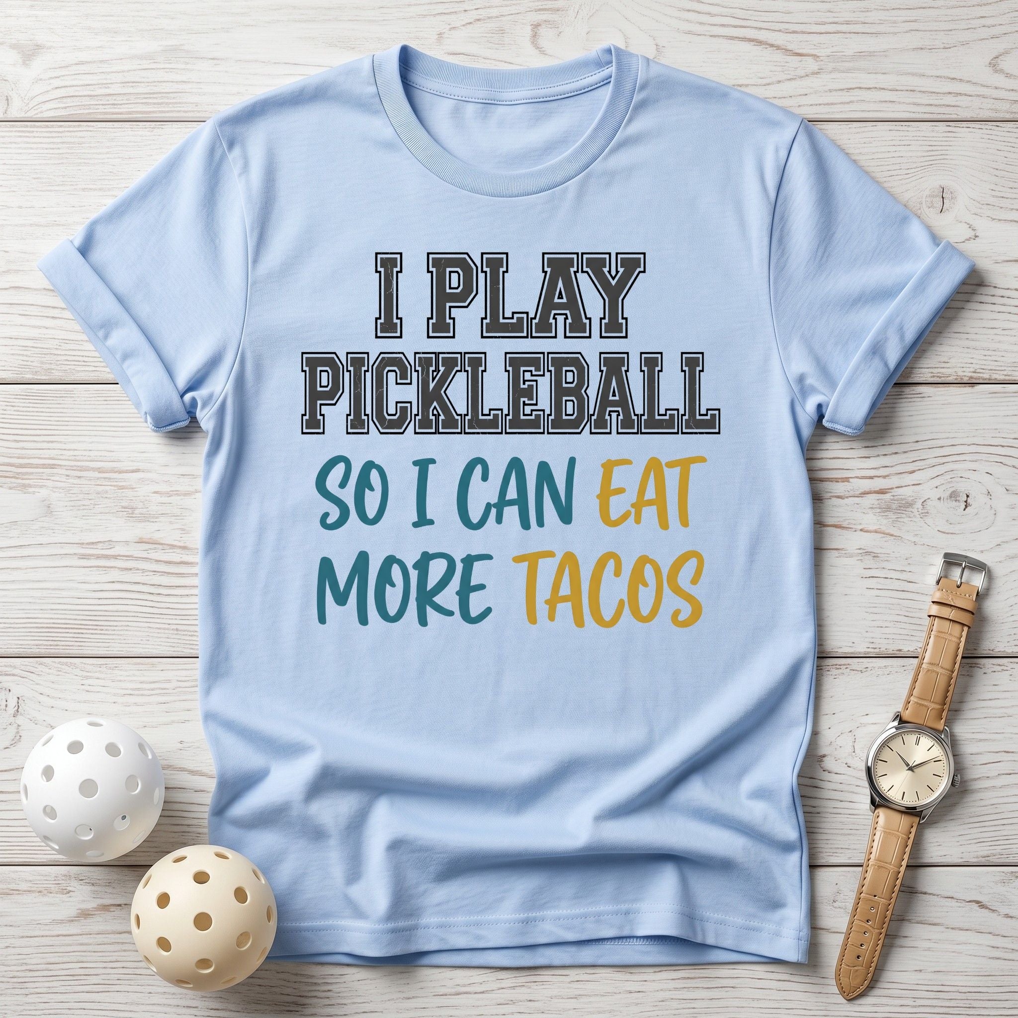 Pickleball for Tacos Tee - Dink it Shop