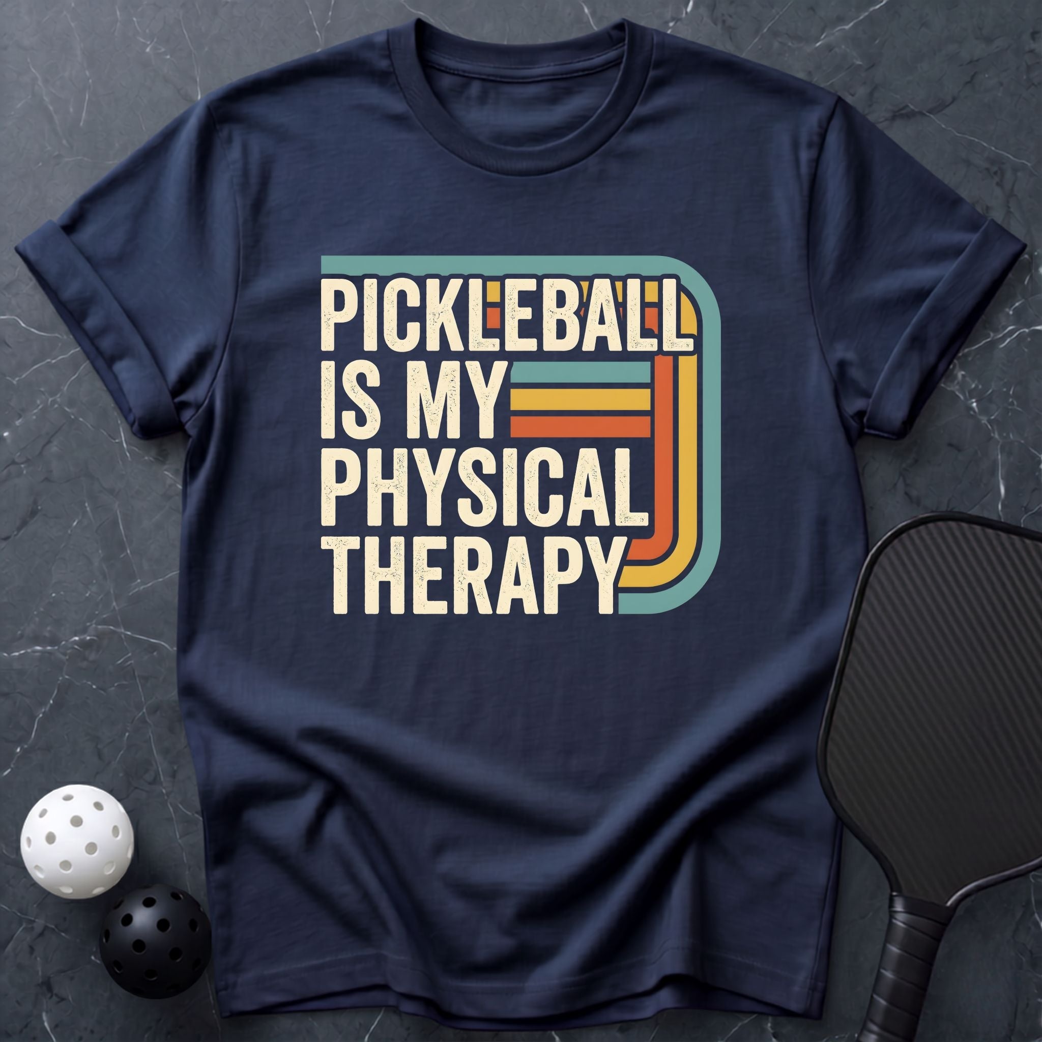 Pickleball is my physical therapy+ Tee - Dink it Shop