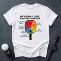 Pickleball Loss Excuse - O - Meter Tee - Dink it Shop
