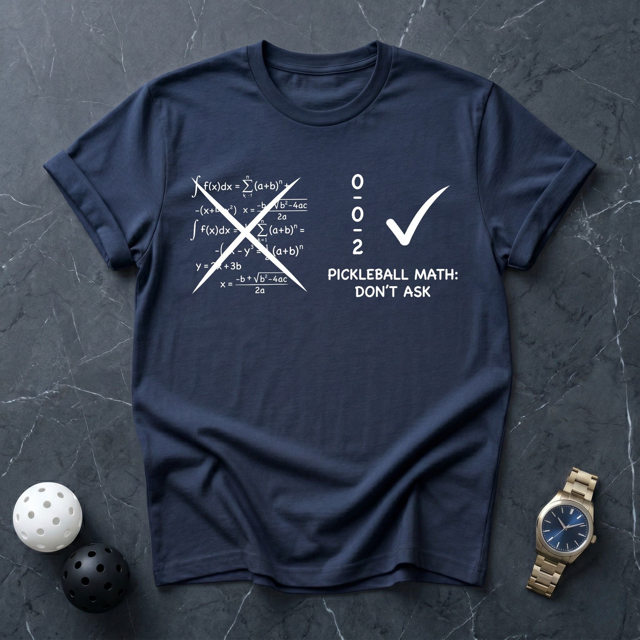 Pickleball Math Don't Ask 0 - 0 - 2 Tee - Dink it Shop