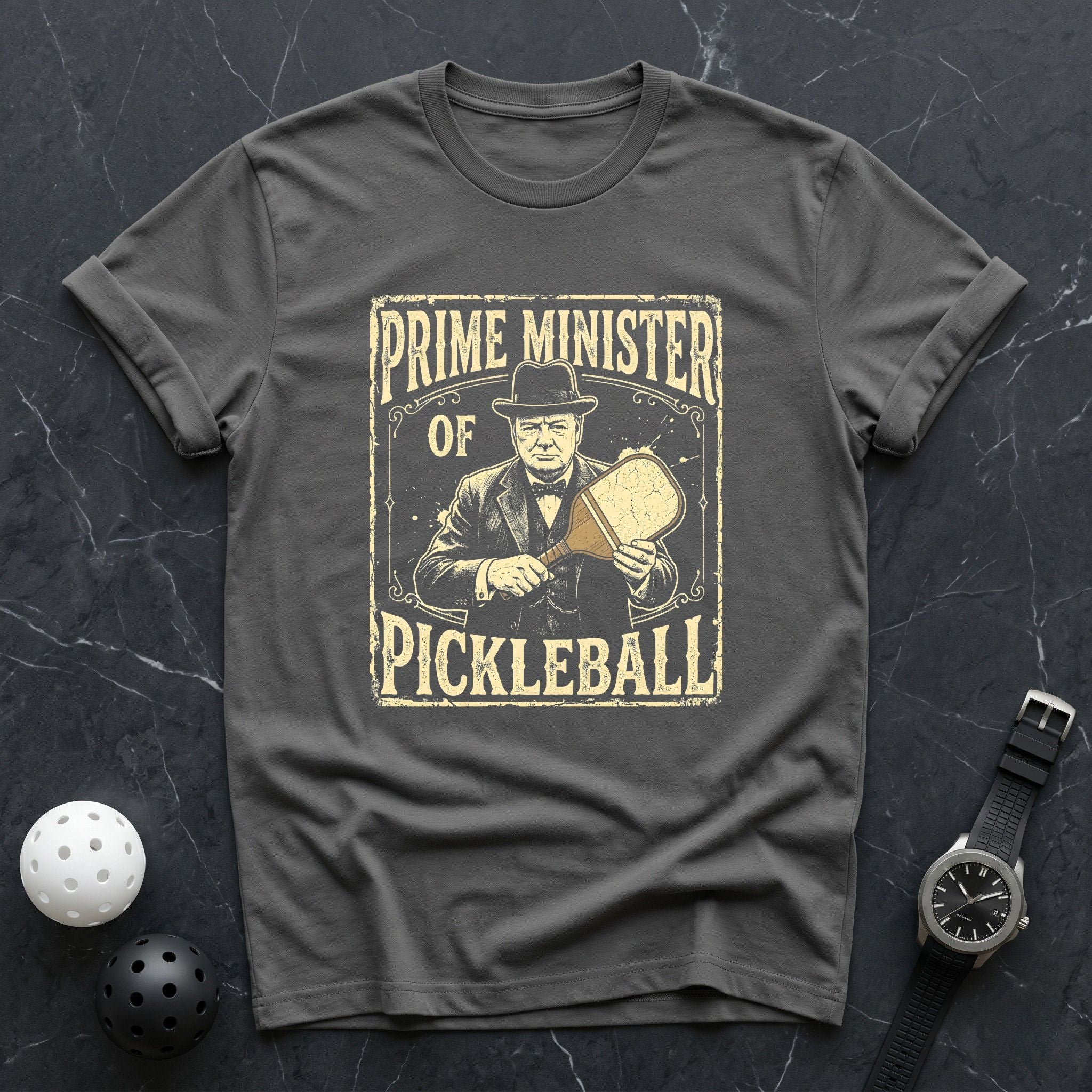 Prime Minister Of Pickleball Churchel Tee - Dink it Shop