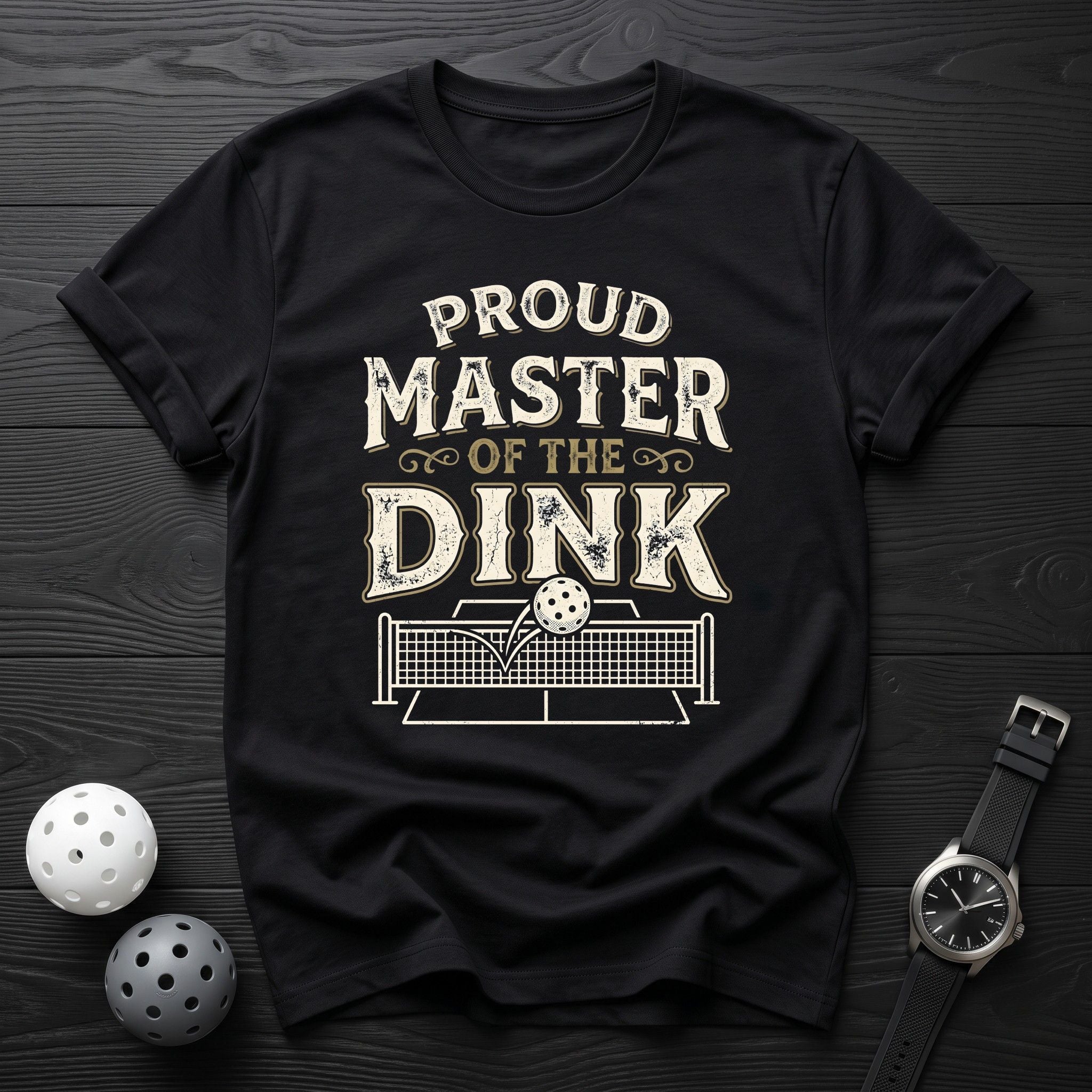 Proud Master Of The Dink Tee - Dink it Shop