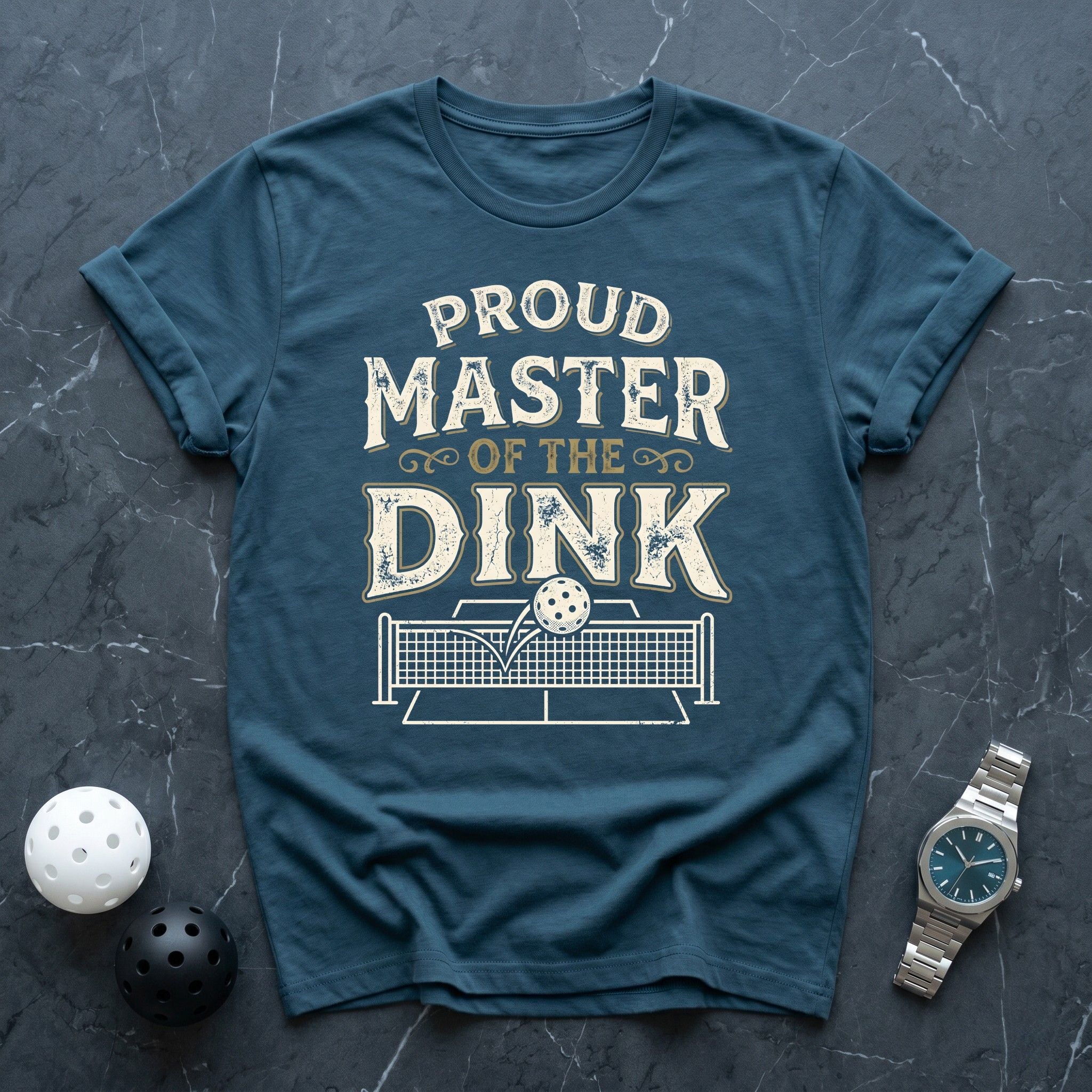 Proud Master Of The Dink Tee - Dink it Shop