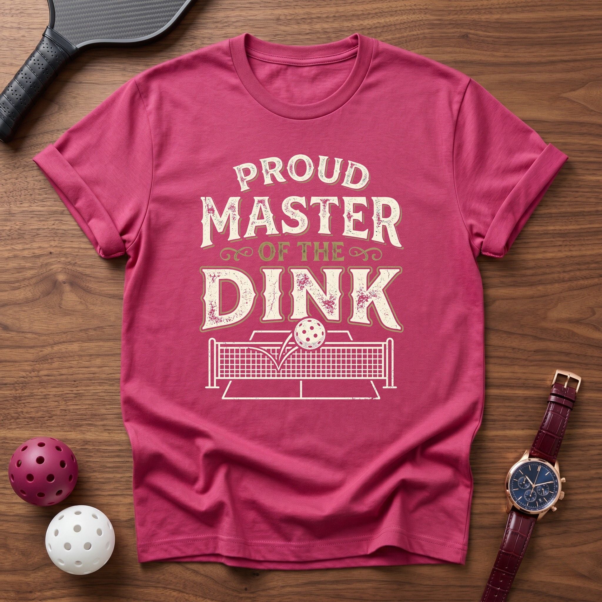 Proud Master Of The Dink Tee - Dink it Shop