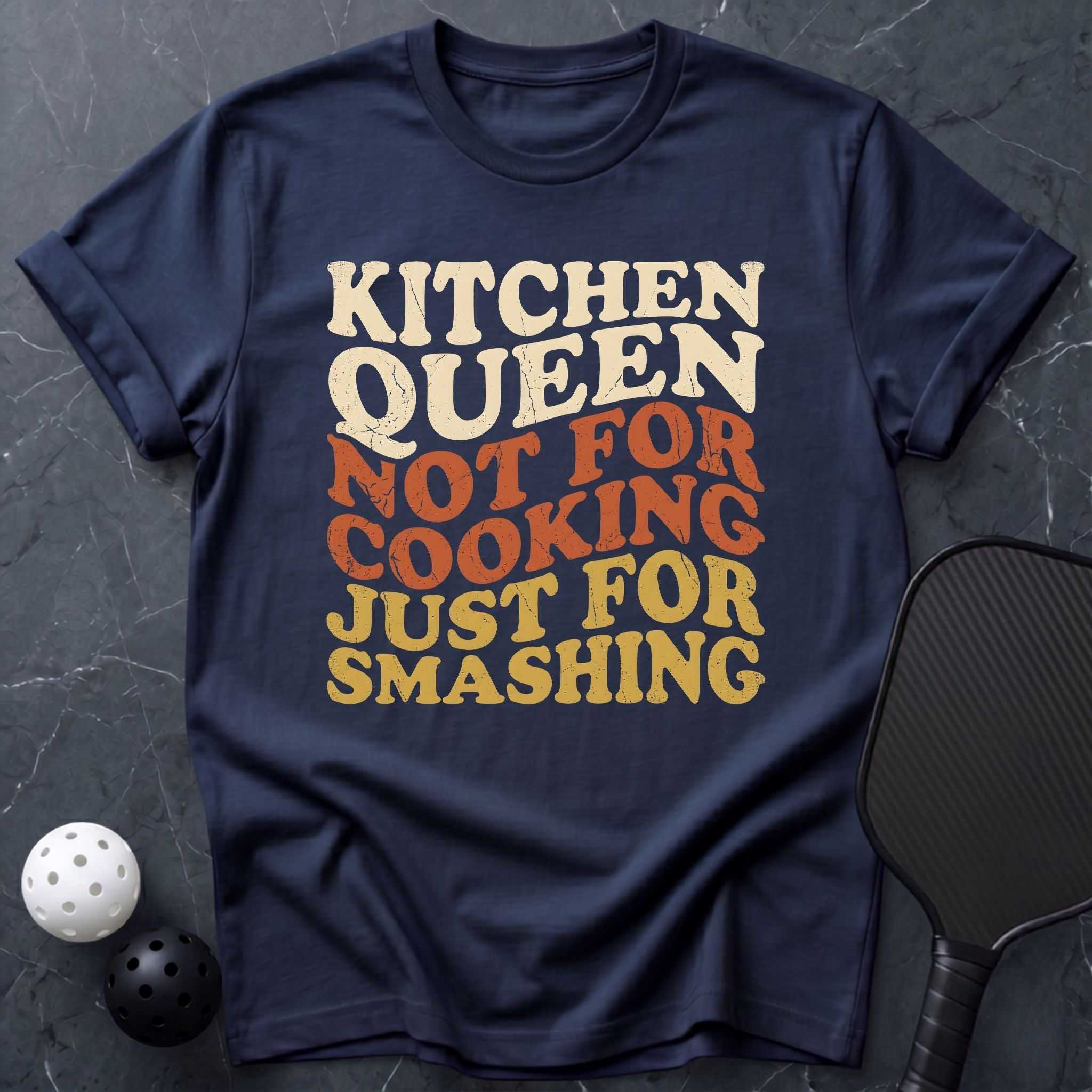 Queen Just For Smashing Tee - Dink it Shop