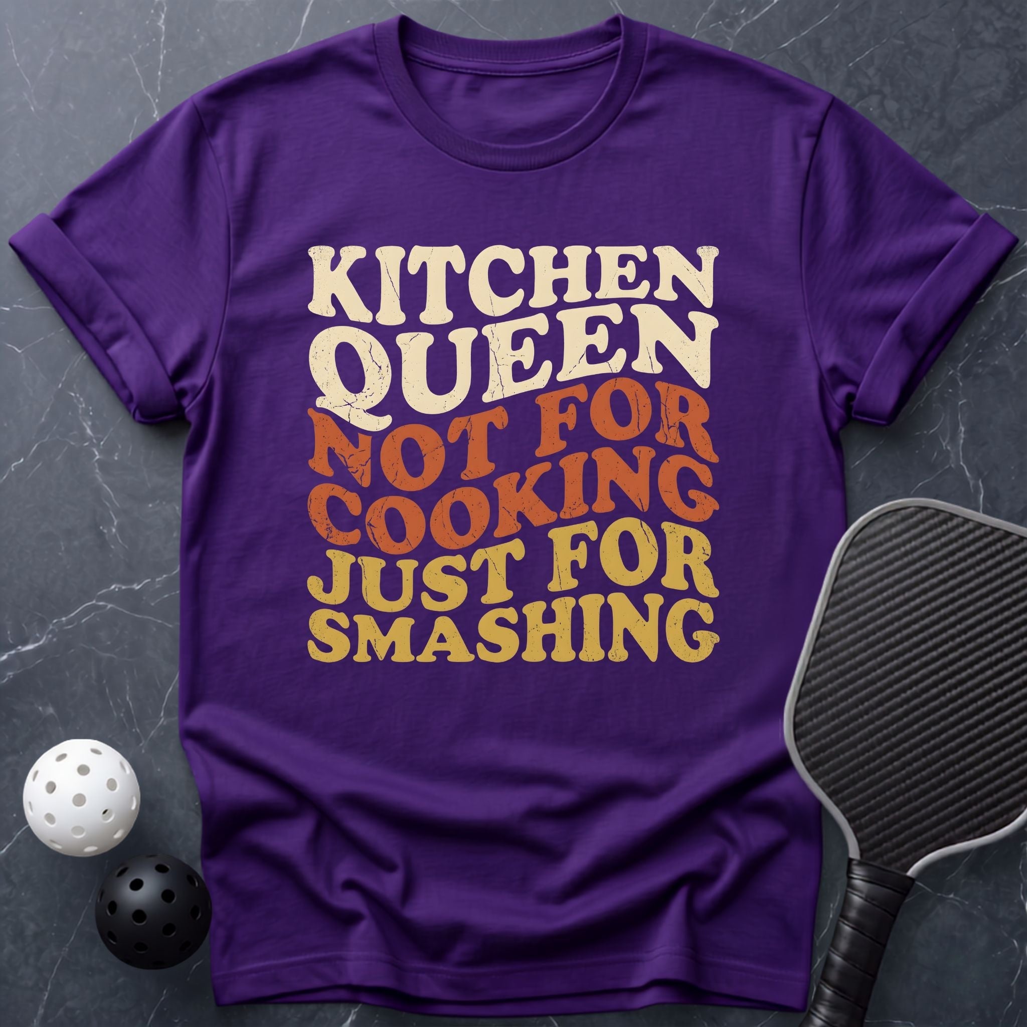 Queen Just For Smashing Tee - Dink it Shop