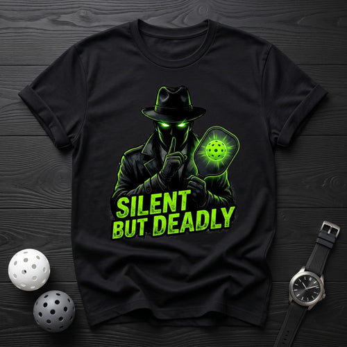 Silent But Deadly Tee - Dink it Shop
