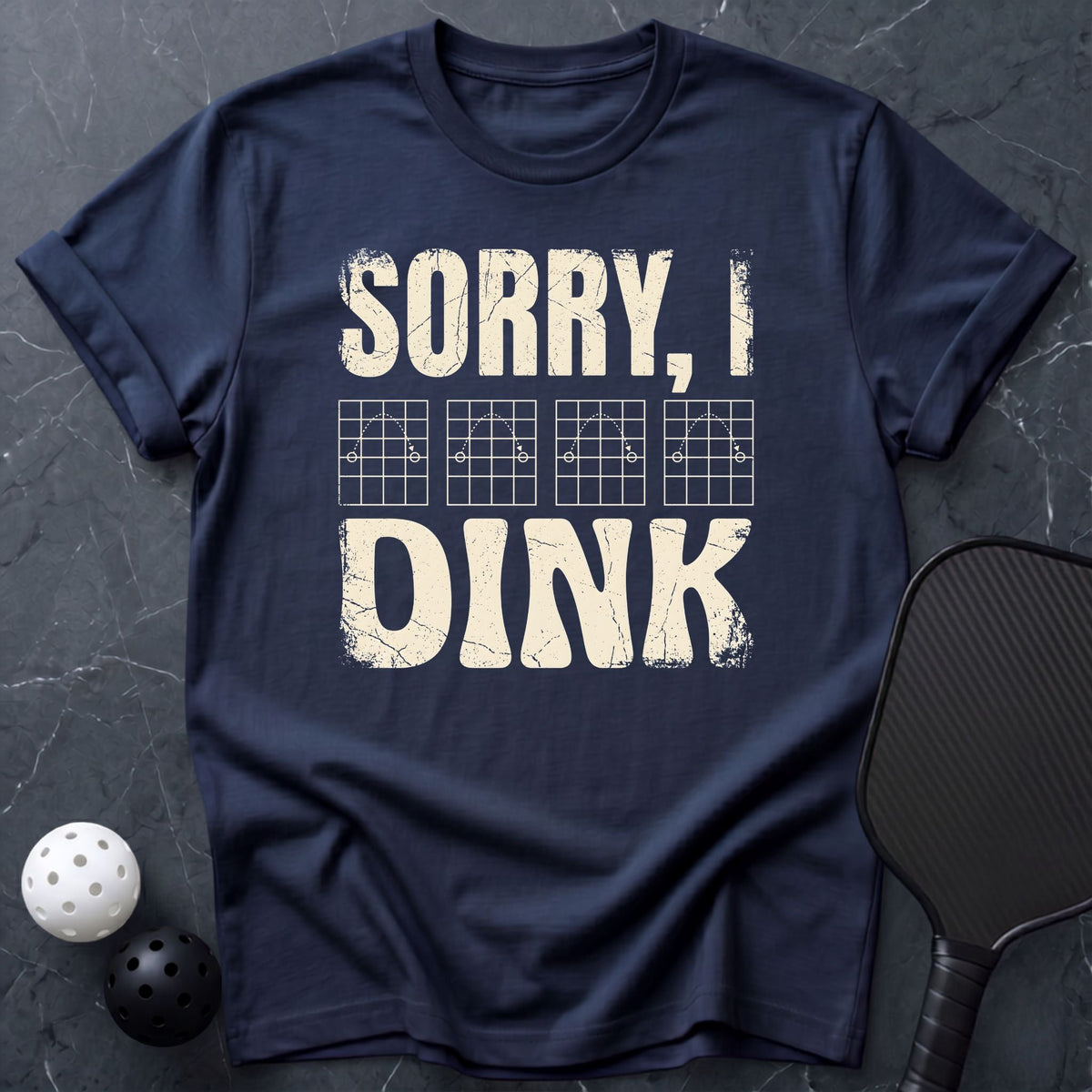 Sorry I Dink Tee - Dink it Shop