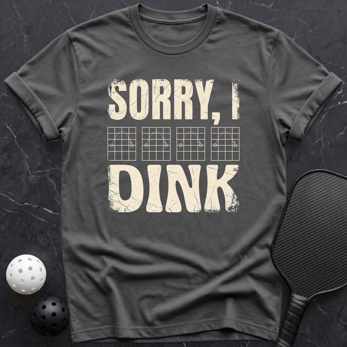 Sorry I Dink Tee - Dink it Shop
