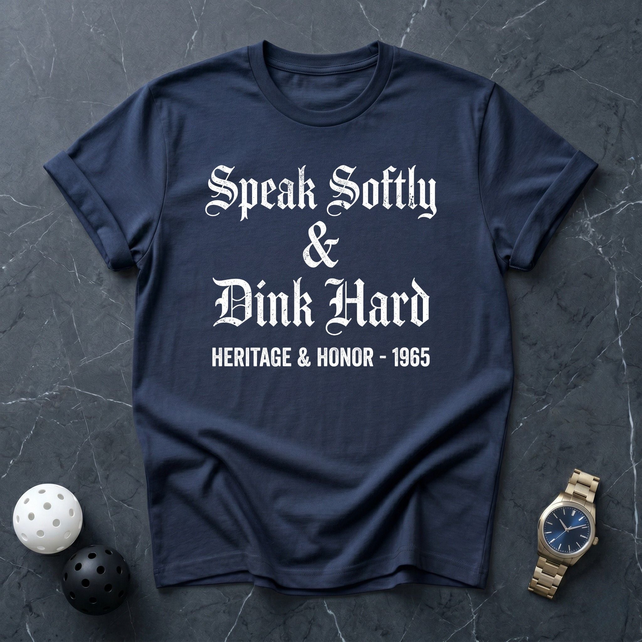 Speak Softly & Dink Hard Tee - Dink it Shop