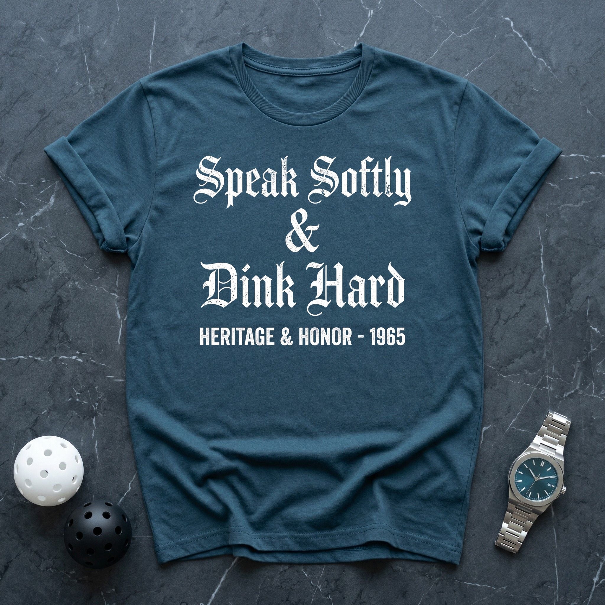 Speak Softly & Dink Hard Tee - Dink it Shop