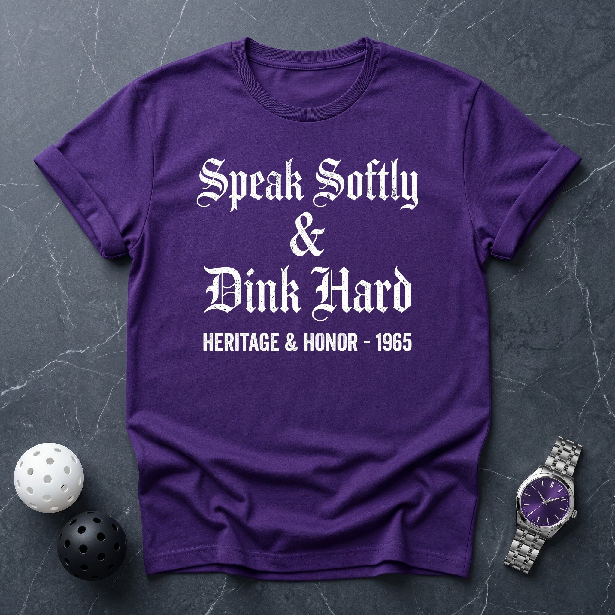 Speak Softly & Dink Hard Tee - Dink it Shop
