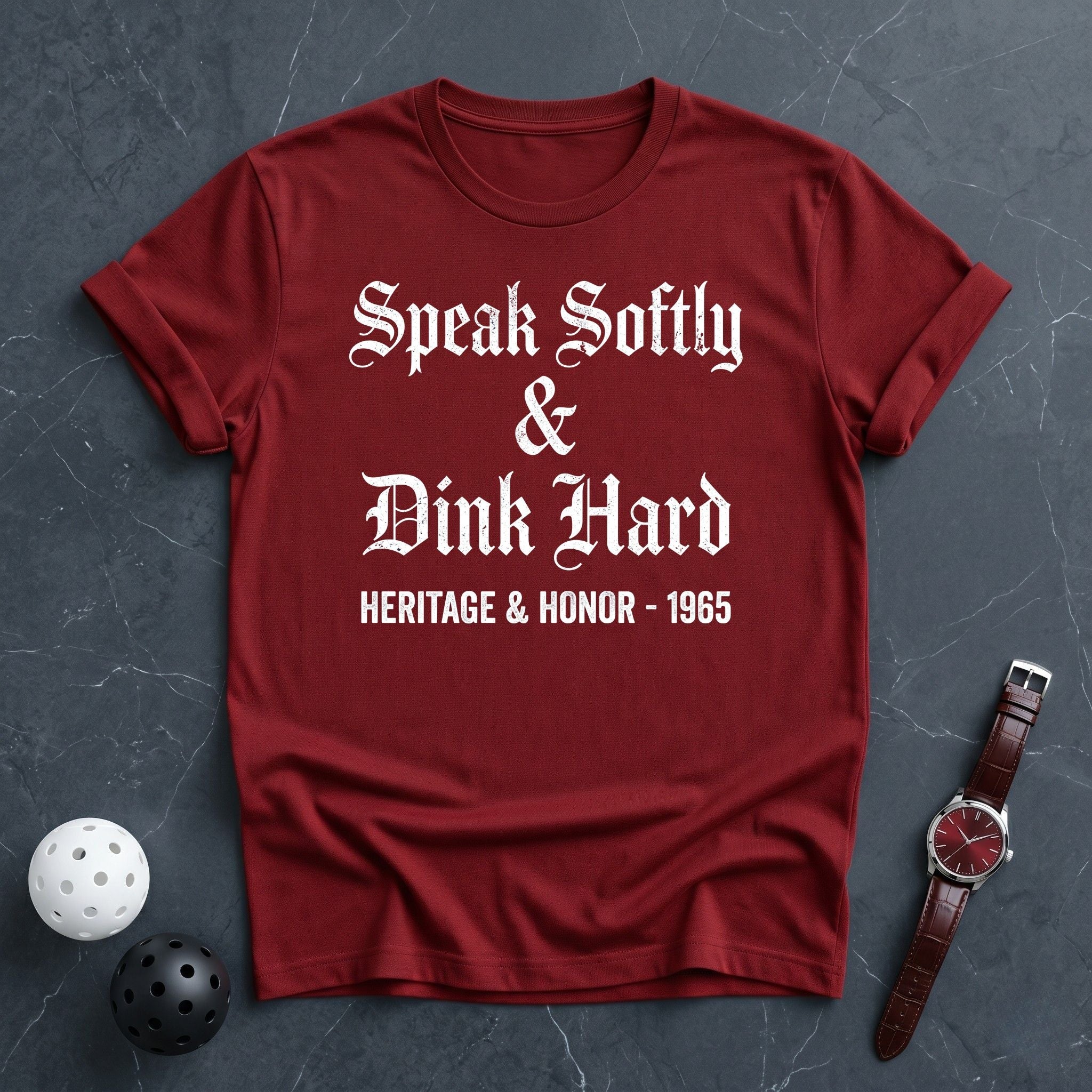 Speak Softly & Dink Hard Tee - Dink it Shop