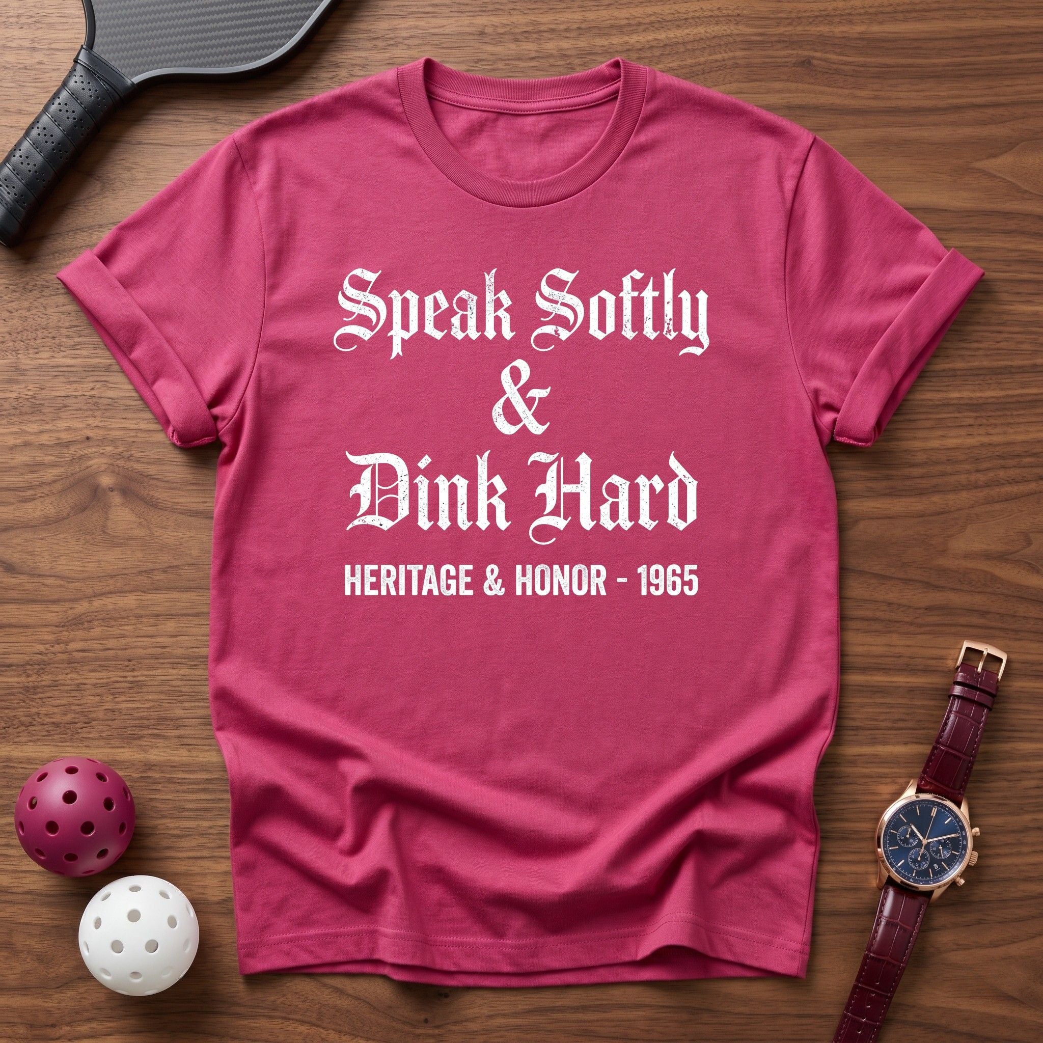 Speak Softly & Dink Hard Tee - Dink it Shop