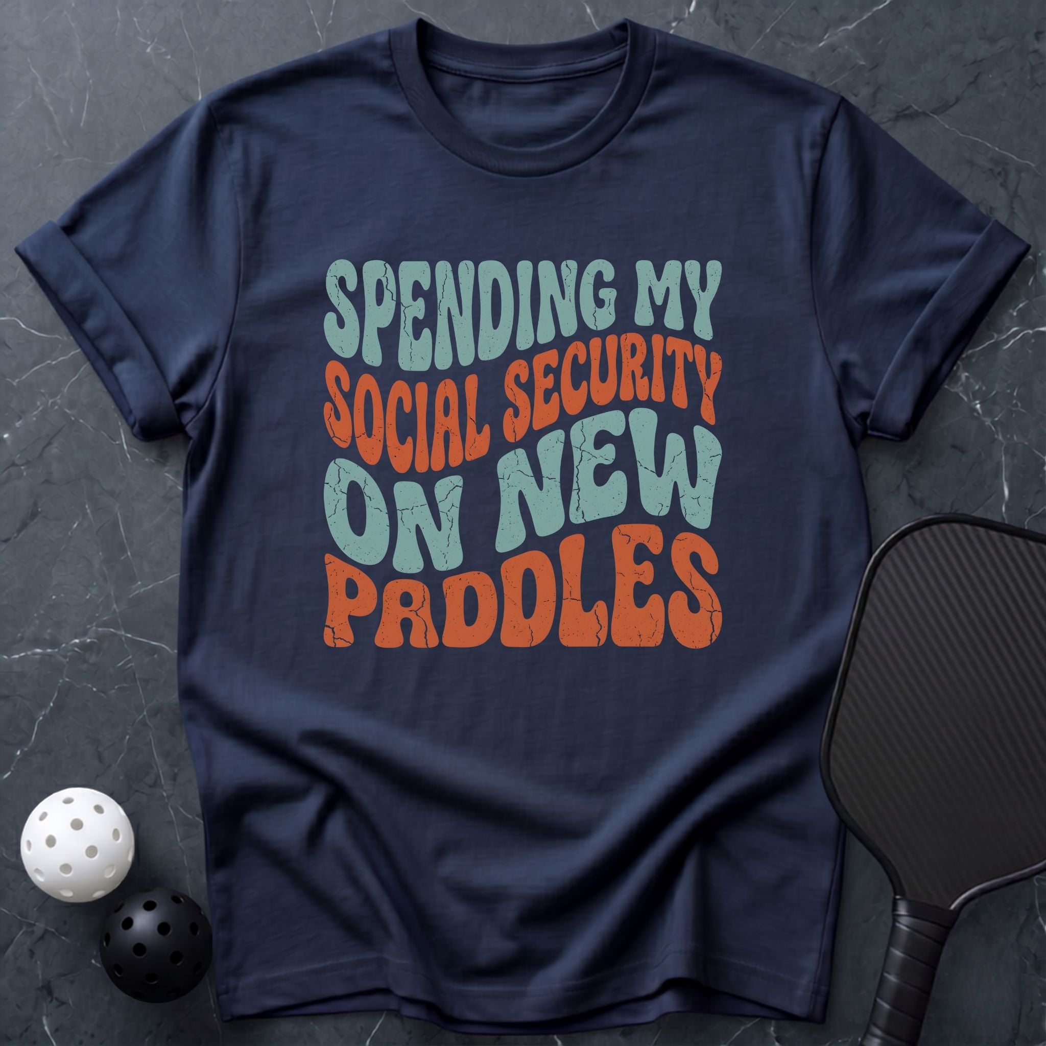 Spending My Social Security Tee - Dink it Shop