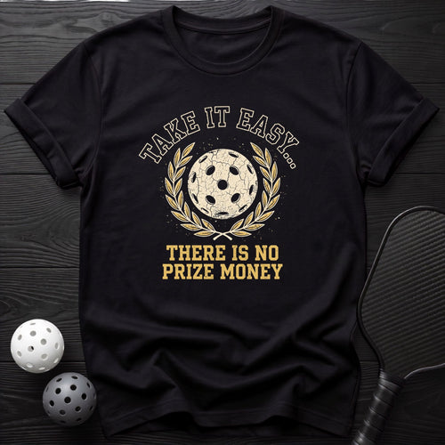 Take it Easy Tee - Dink it Shop
