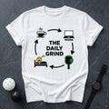 The Daily Grind Routine Tee - Dink it Shop