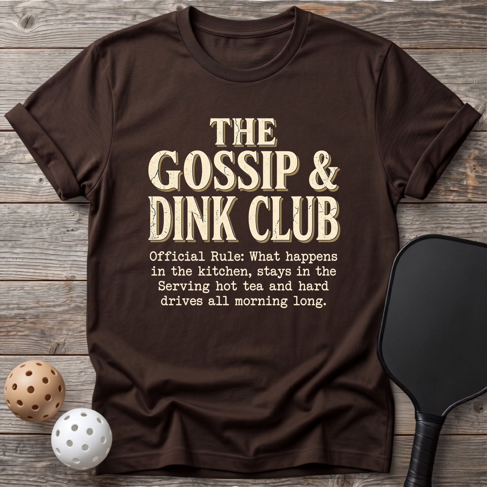 The Gossip & Dink Club Tee - Dink it Shop
