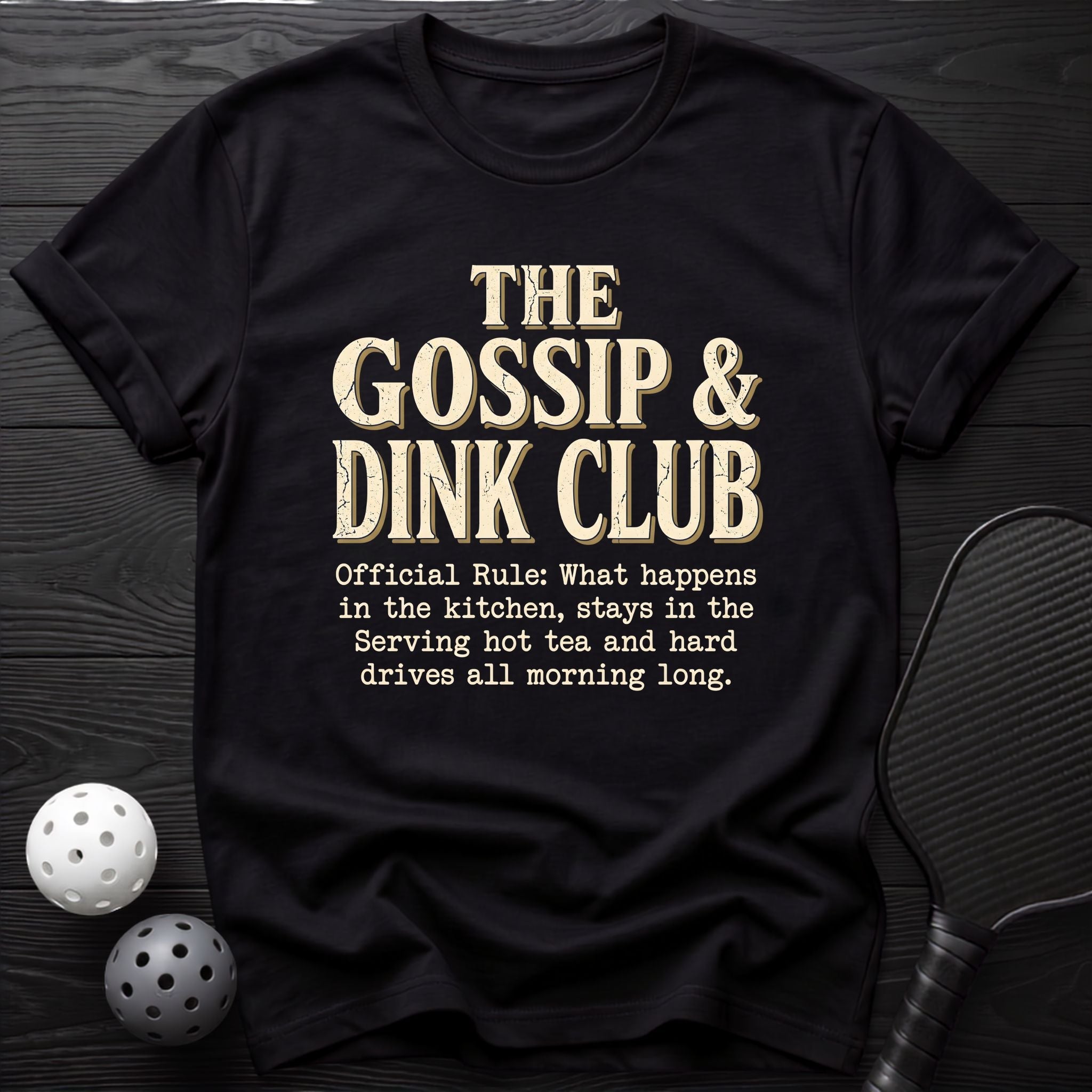 The Gossip & Dink Club Tee - Dink it Shop