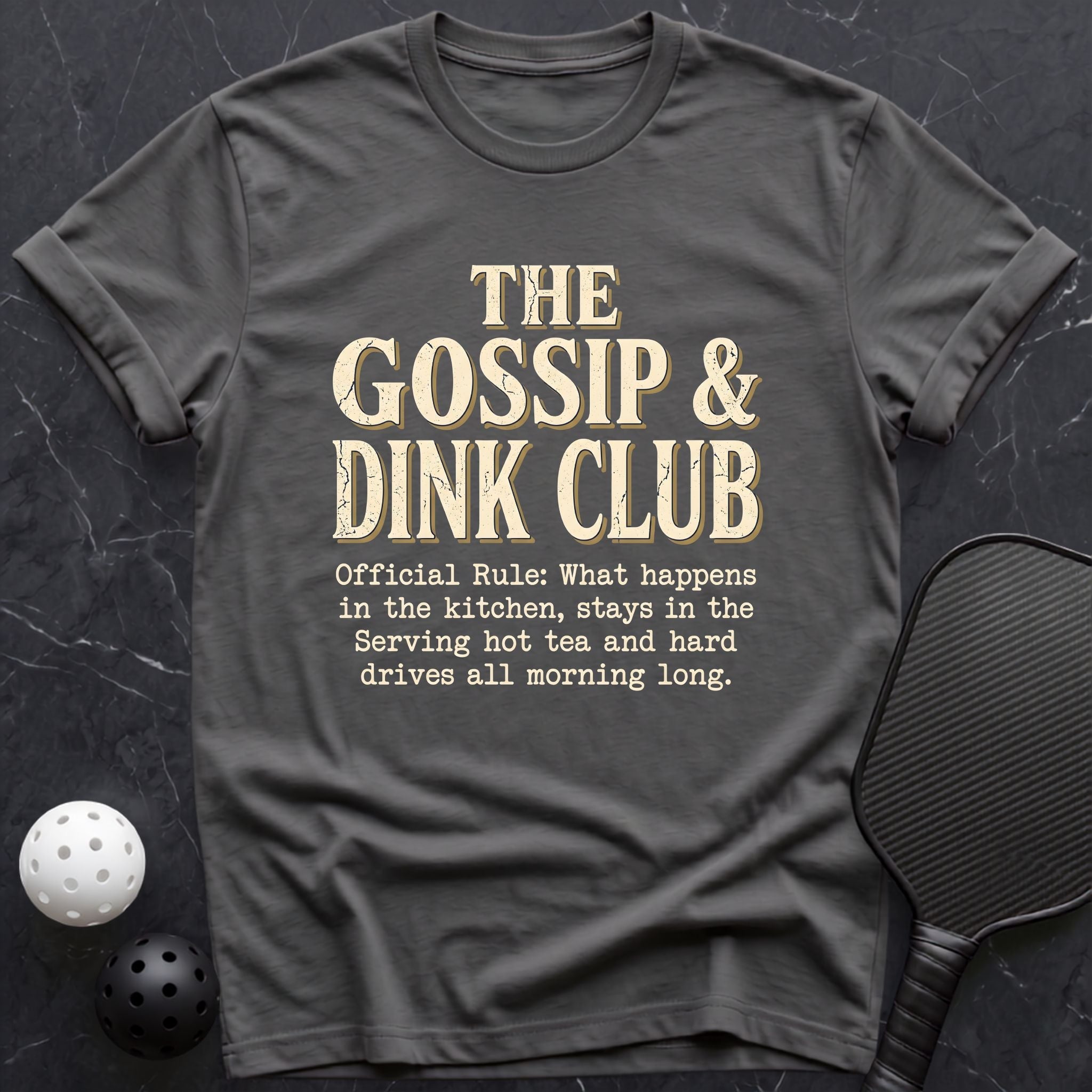 The Gossip & Dink Club Tee - Dink it Shop