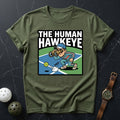 The Human Hawkeye Funny Tee - Dink it Shop