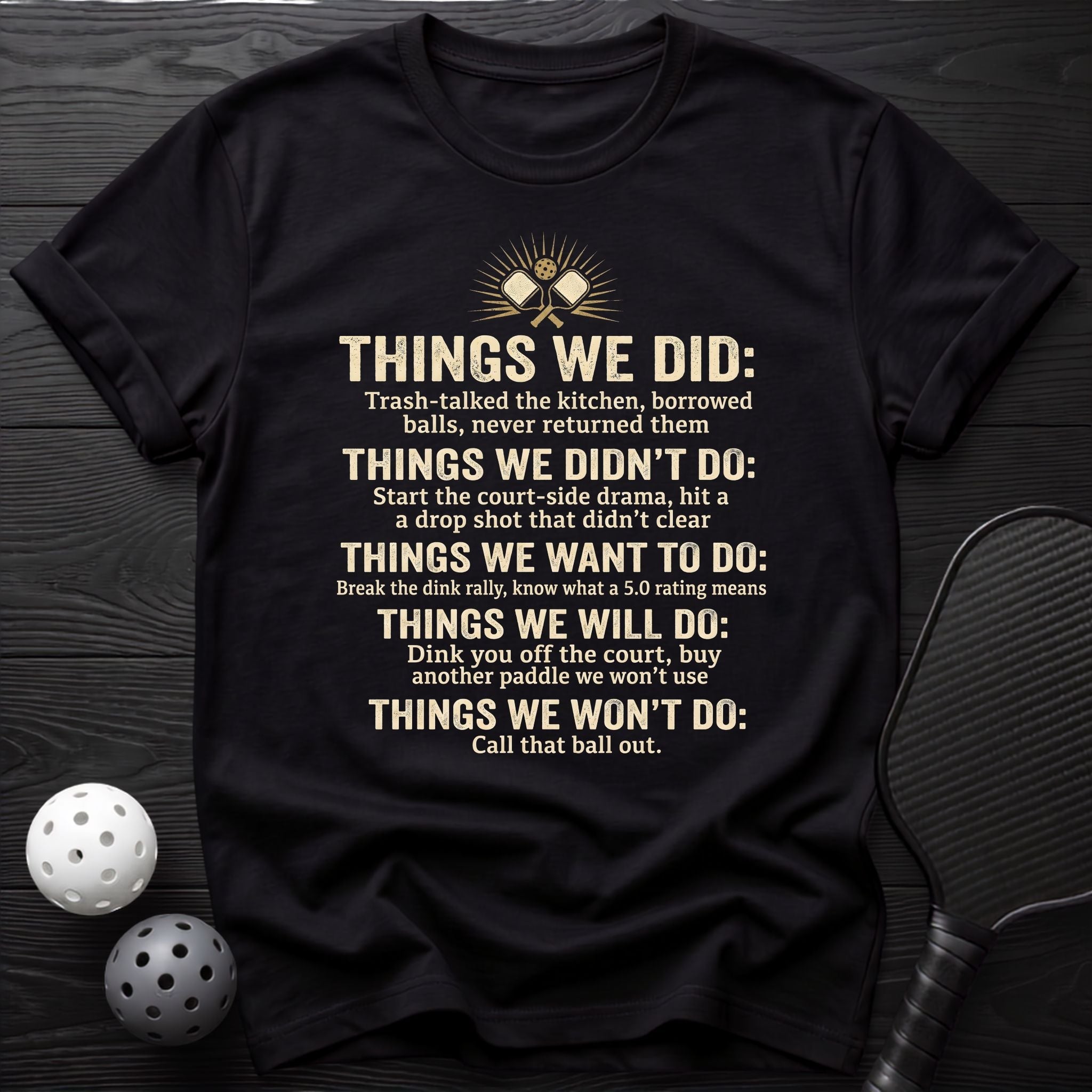 Things We Did Tee - Dink it Shop