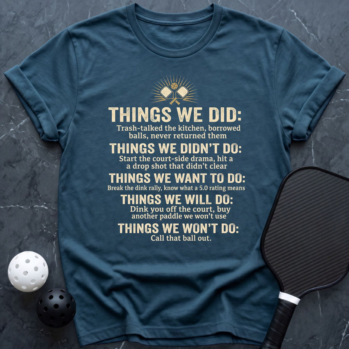 Things We Did Tee - Dink it Shop