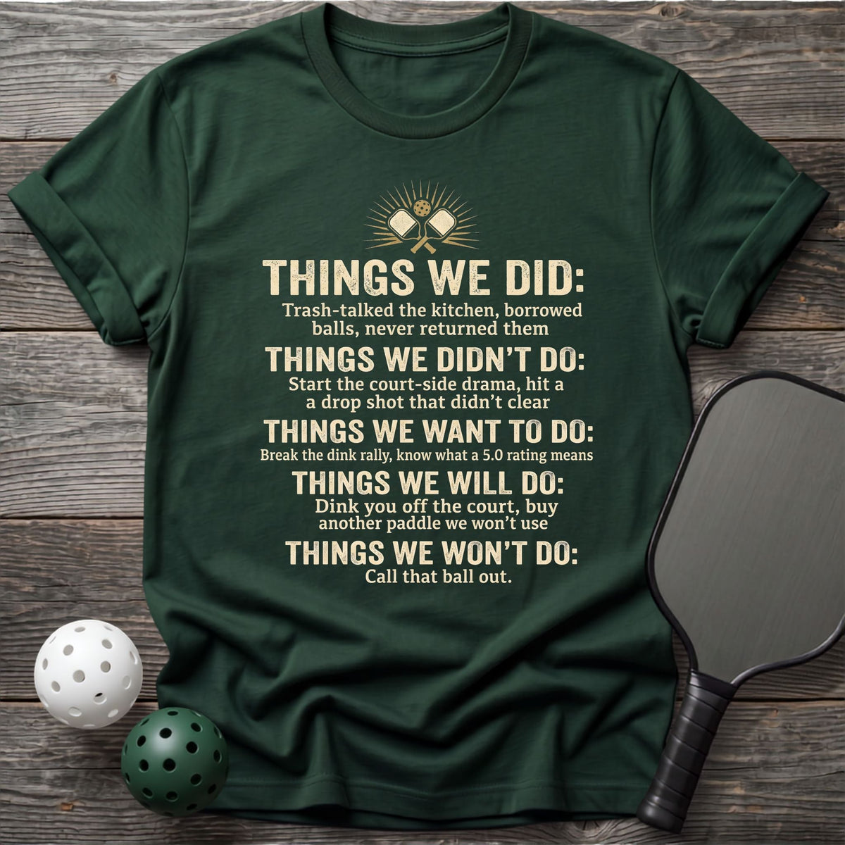 Things We Did Tee - Dink it Shop