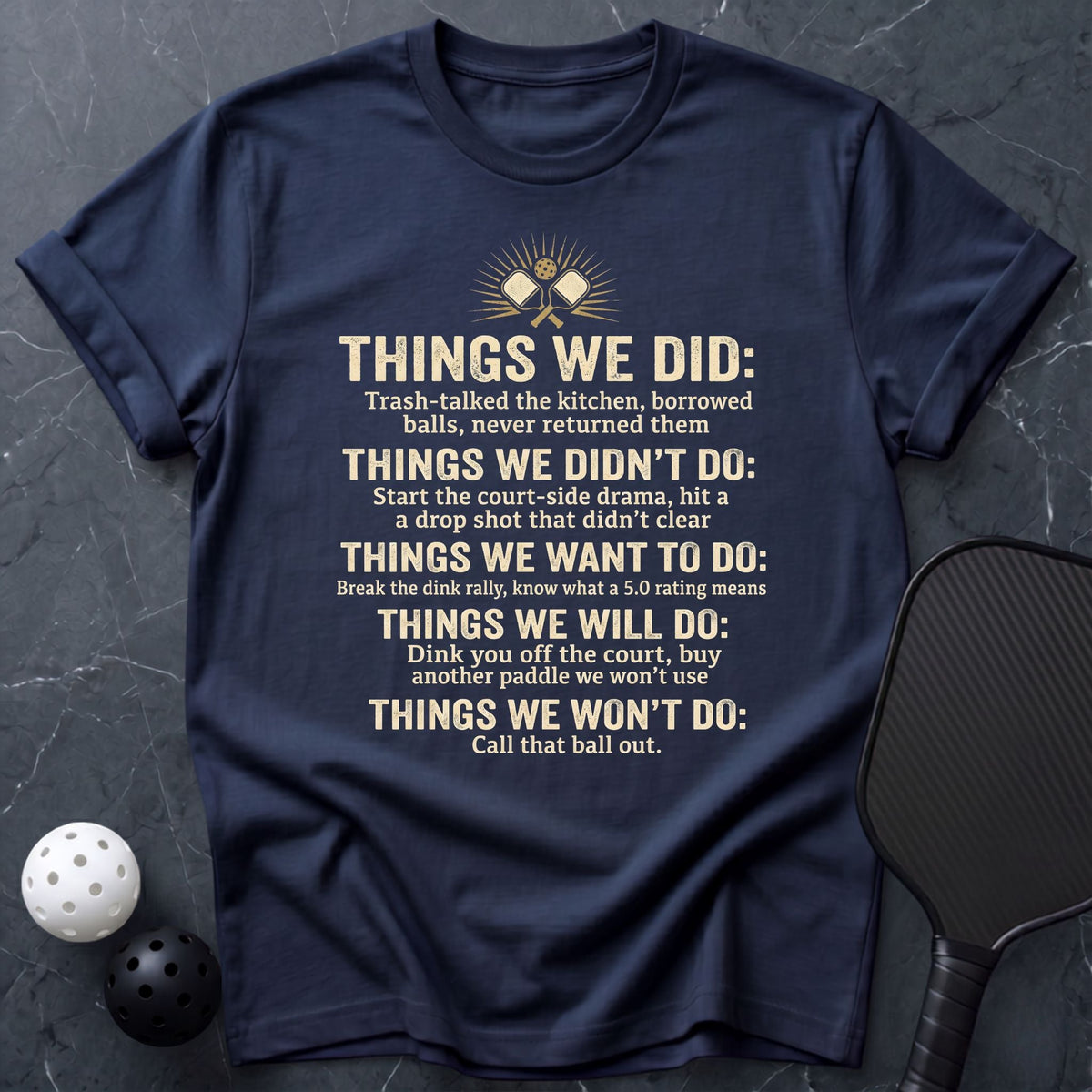 Things We Did Tee - Dink it Shop