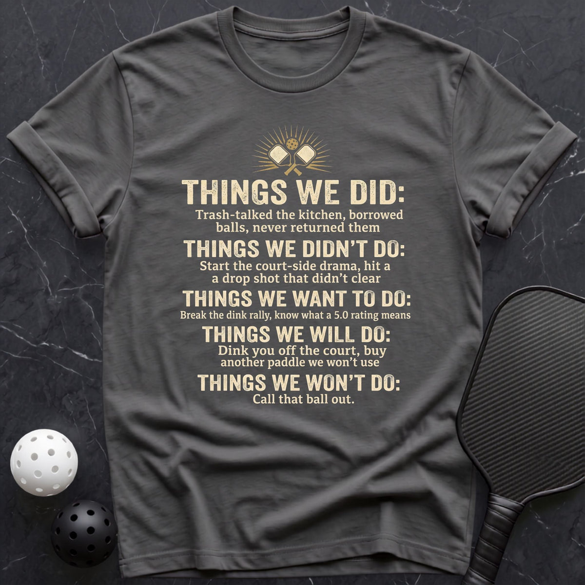 Things We Did Tee - Dink it Shop