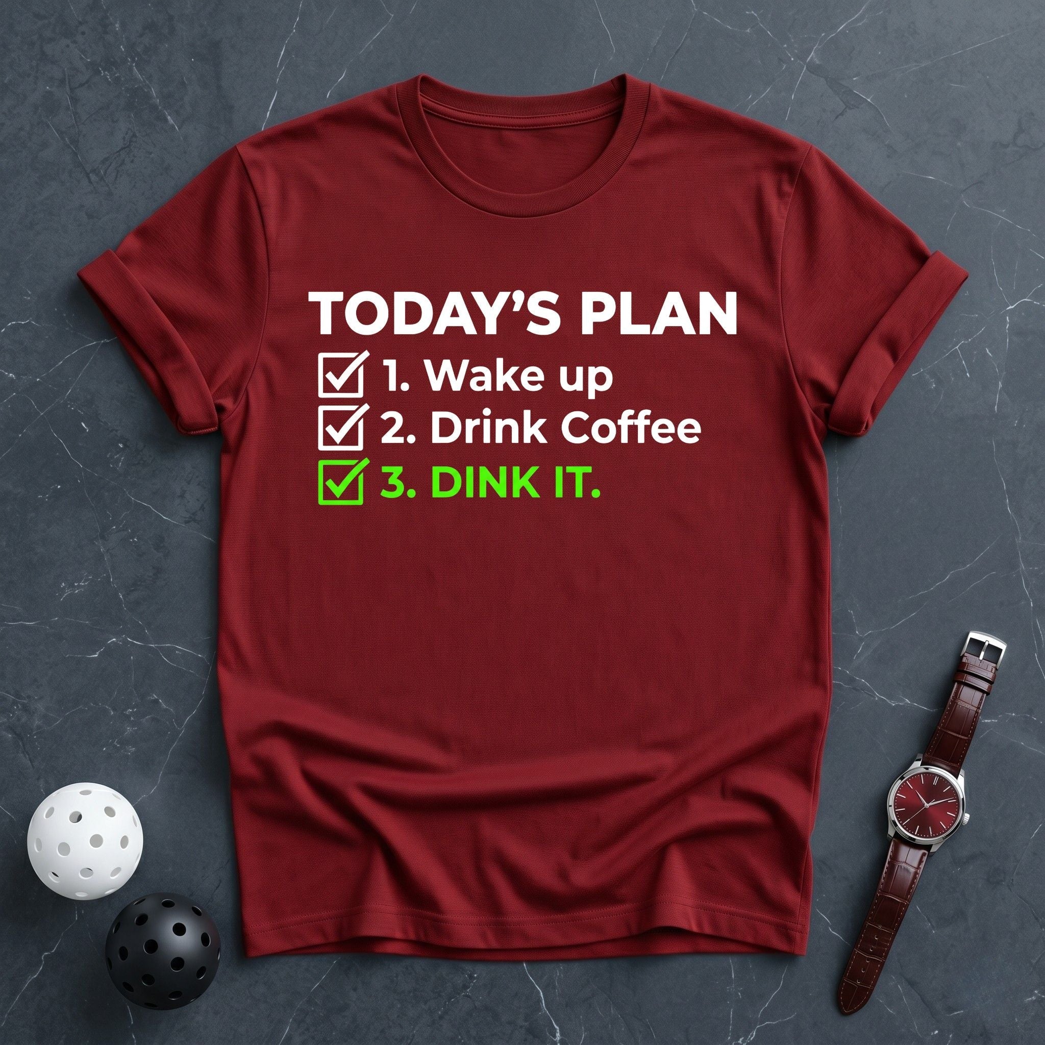 Today's Plan Coffee & Dink Tee - Dink it Shop