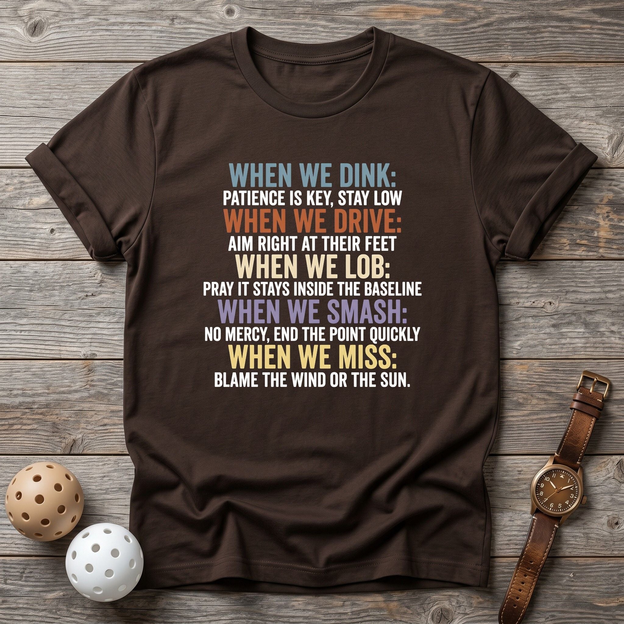 When We Dink Tee - Dink it Shop