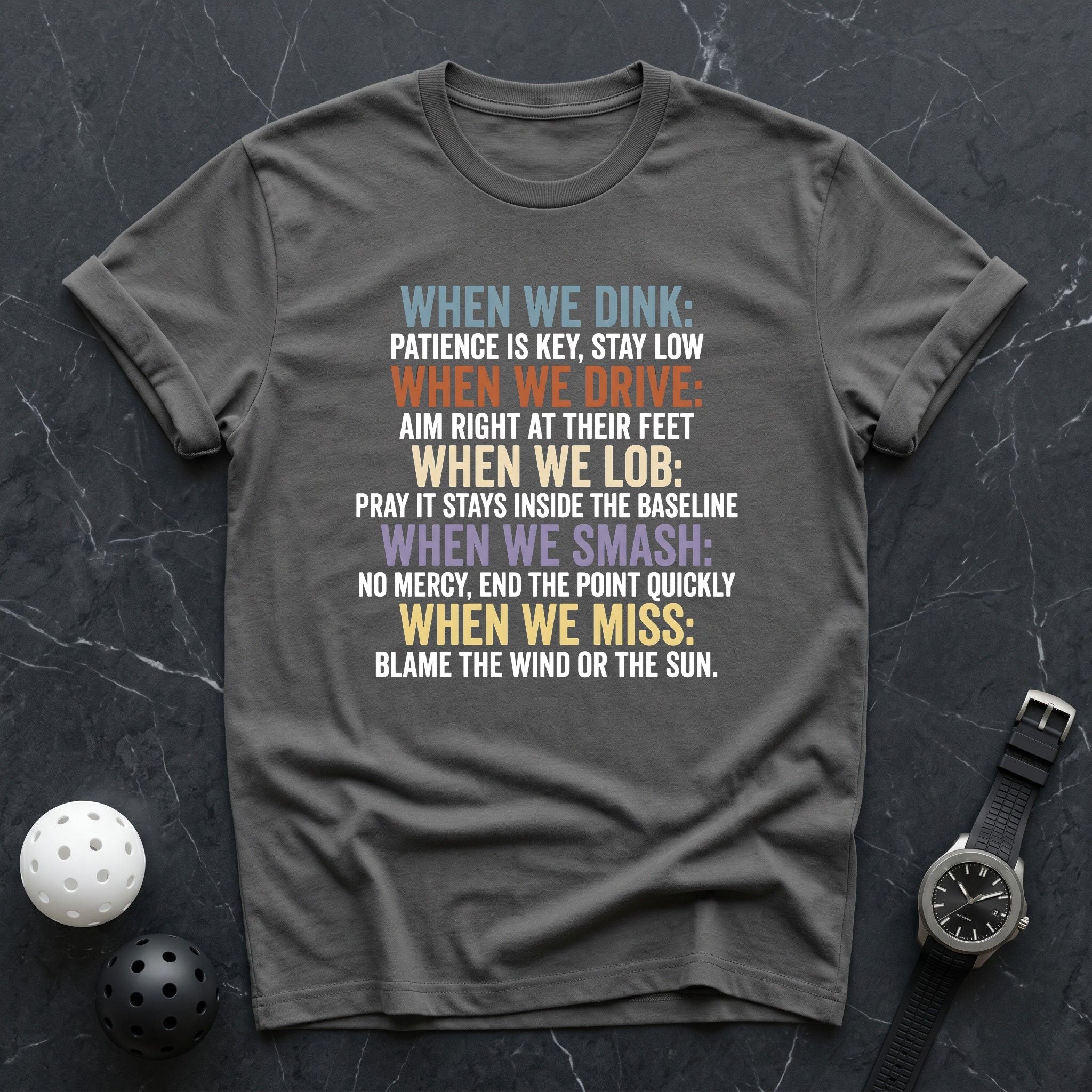 When We Dink Tee - Dink it Shop