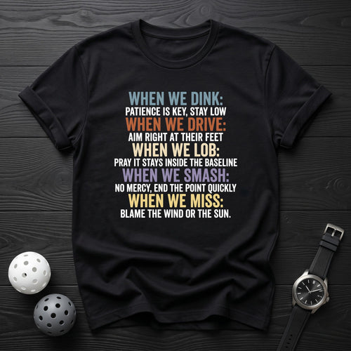 When We Dink Tee - Dink it Shop