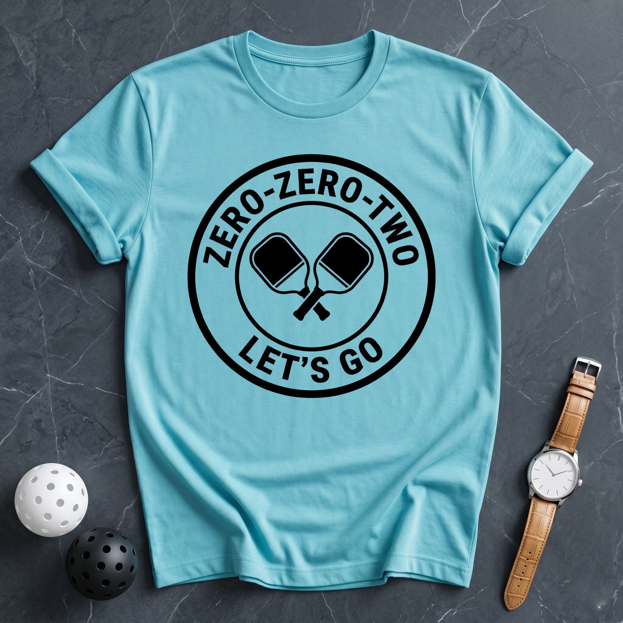 Zero Zero Two Let's Go Tee - Dink it Shop